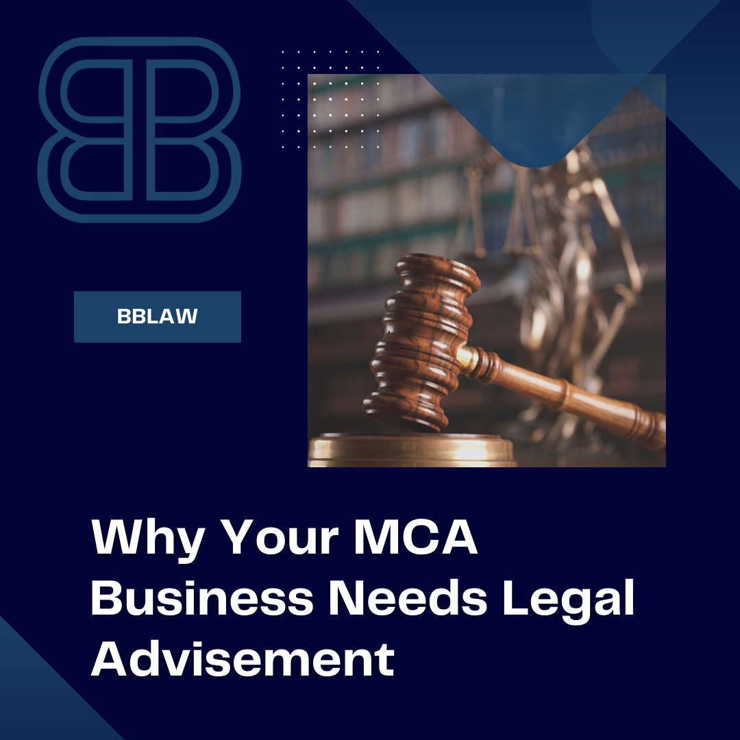 Why Your MCA Business Needs Legal Advisement